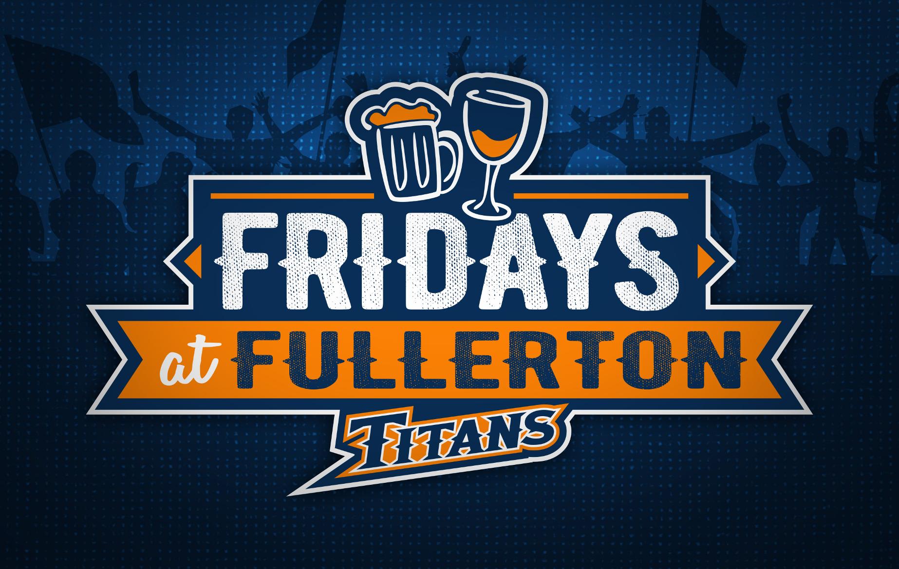 Cal State Fullerton Athletics Announces the Addition of Fridays at Fullerton
