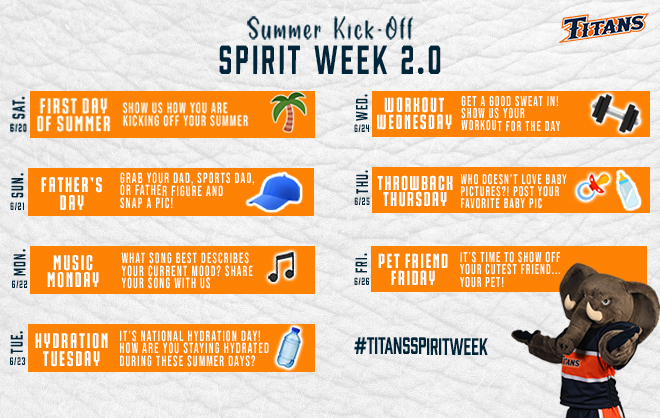 Titans Spirit Week 2.0: Saturday, June 20th – Friday, June 26th
